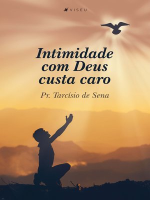cover image of Intimidade com Deus custa caro